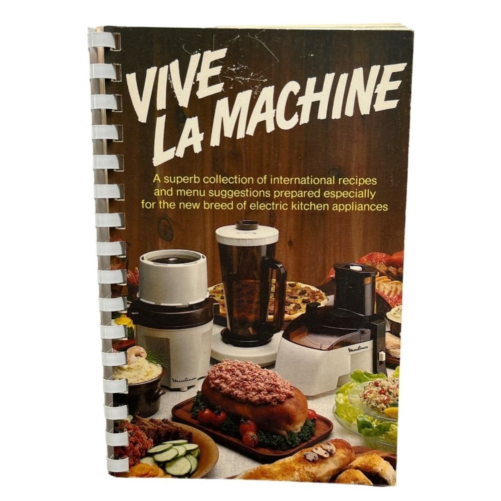 Moulinex Vive La Machine International Recipes 1977 Vintage Cookbook